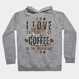 BVID | I Love the Smell of Coffee in the Morning Hoodie